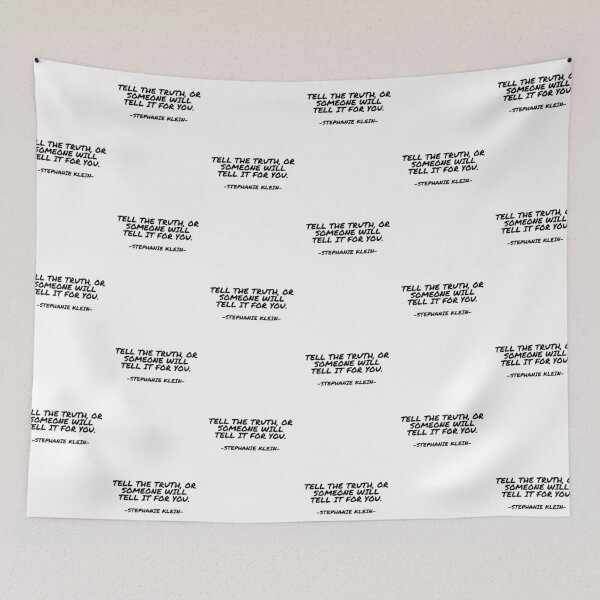 Item preview, Stephanie Klein - Tell the truth, or someone will tell it for you. designed and sold by appleofyoureye.