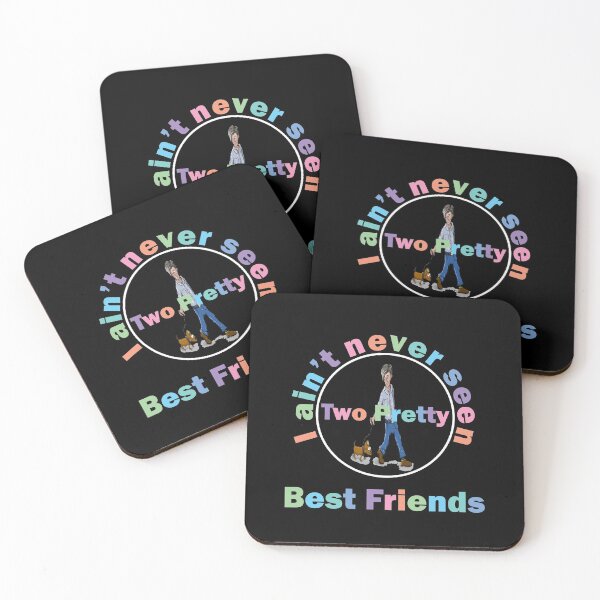 Item preview, I Aint Never Seen Two Pretty Best Friends designed and sold by Custom Crest.