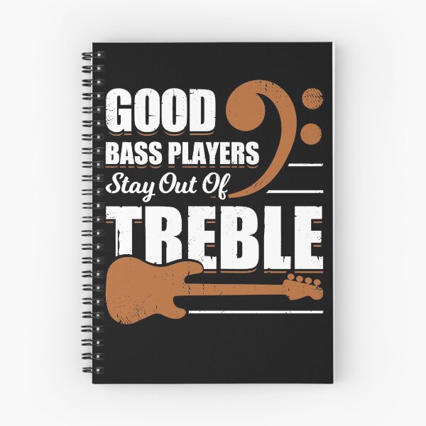 Item preview, Good Bass Players Stay Out Of Treble  designed and sold by Marcid95.