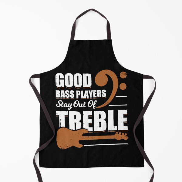 Item preview, Good Bass Players Stay Out Of Treble  designed and sold by Marcid95.