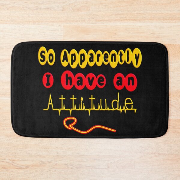 Item preview,  SO APPARENTLY I HAVE AN ATTITUDE FUNNY SARCASTIC designed and sold by Ralek.