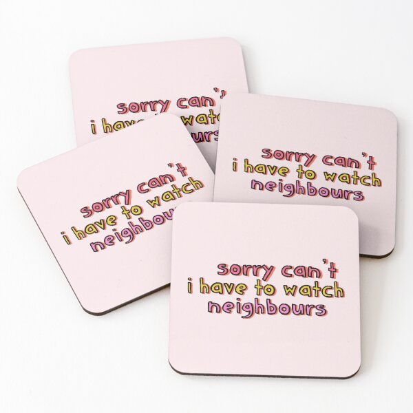 Item preview, Sorry Can't I Have to Watch Neighbours designed and sold by holbytv.