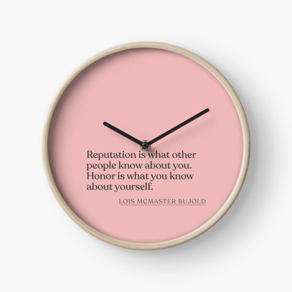 Item preview, Lois McMaster Bujold - Reputation is what other people know about you. Honor is what you know about yourself. designed and sold by BookQuoteMerch.