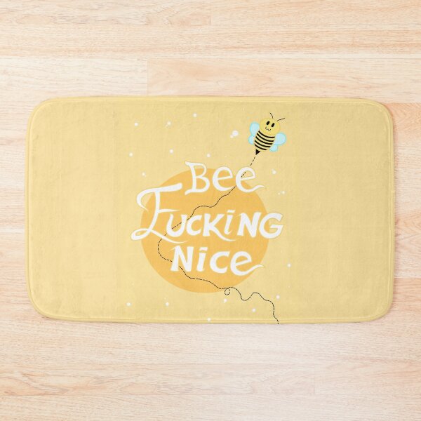 Item preview, Bee F ** king Nice designed and sold by MariangelP.