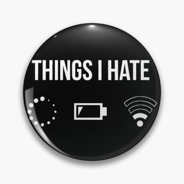 Item preview, Things I Hate designed and sold by dwhanson100.