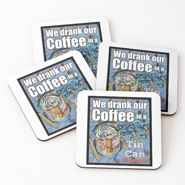 Item preview, We drank our coffee in a tin can singapore designed and sold by kimcrunner.