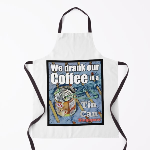 Item preview, We drank our coffee in a tin can singapore designed and sold by kimcrunner.