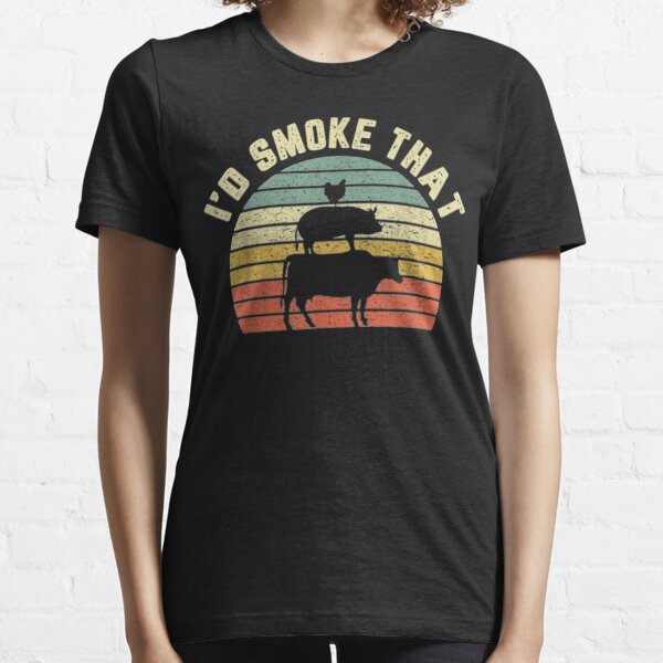 Id Smoke That T-Shirts for Sale | Redbubble