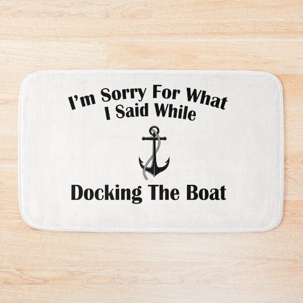Item preview, Copy of Im Sorry For What I Said While Docking The Boat  designed and sold by Stella Clue.