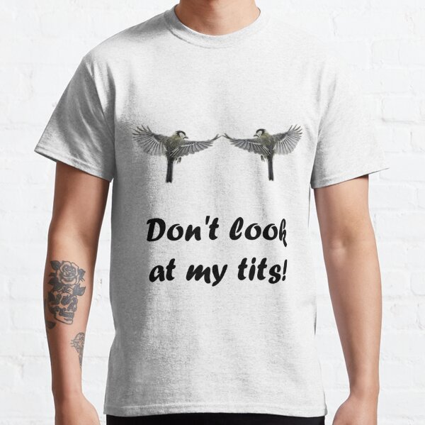 Women's Funny Bird Shirt Check Out These Tits Watcher T Shirt Inapprop