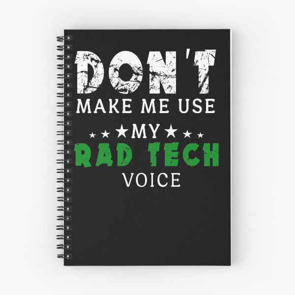 Item preview, Don't Make Me Use My Rad Tech Voice designed and sold by Imadovic.