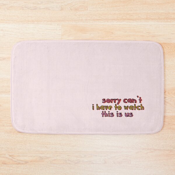 Item preview, Sorry Can't I Have to Watch This is Us designed and sold by holbytv.
