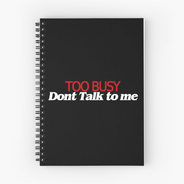 Item preview, Too busy - Dont talk to me - White designed and sold by Swirlstache.