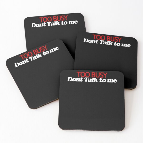 Item preview, Too busy - Dont talk to me - White designed and sold by Swirlstache.