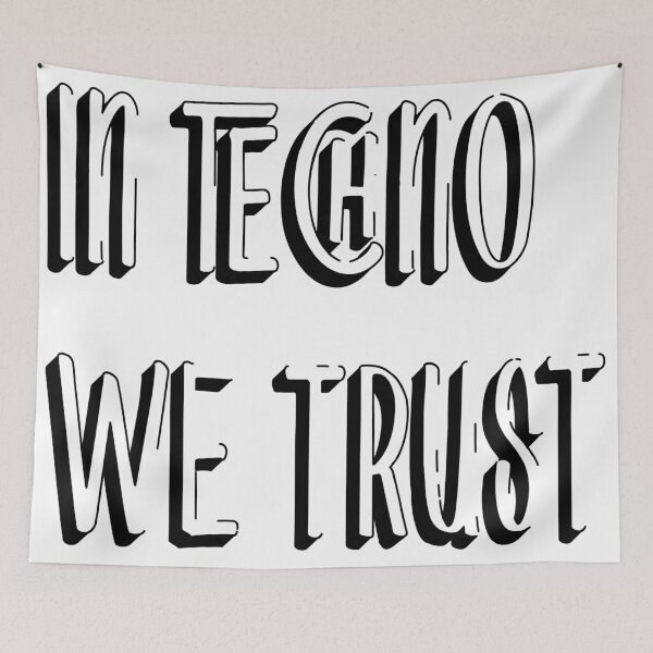 Item preview, In Techno We Trust designed and sold by Graykat.
