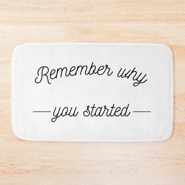 Item preview, Remember why you started designed and sold by Curlyhaire.