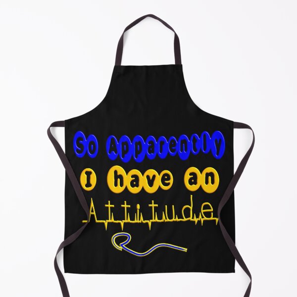 Item preview,  SO APPARENTLY I HAVE AN ATTITUDE FUNNY SARCASTIC designed and sold by Ralek.