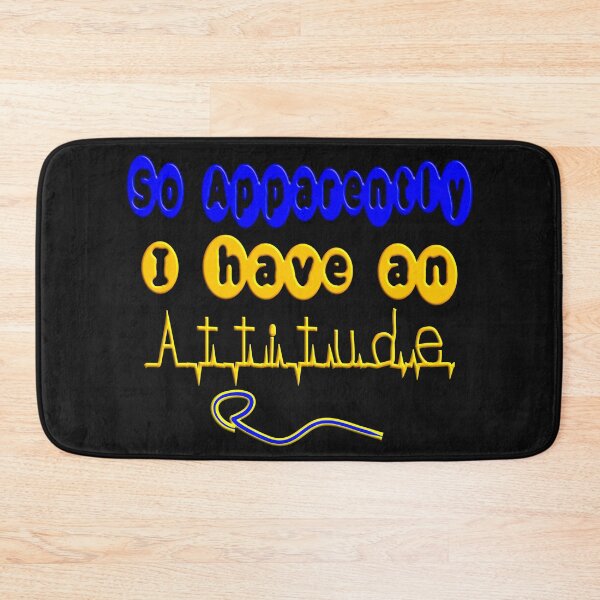 Item preview,  SO APPARENTLY I HAVE AN ATTITUDE FUNNY SARCASTIC designed and sold by Ralek.