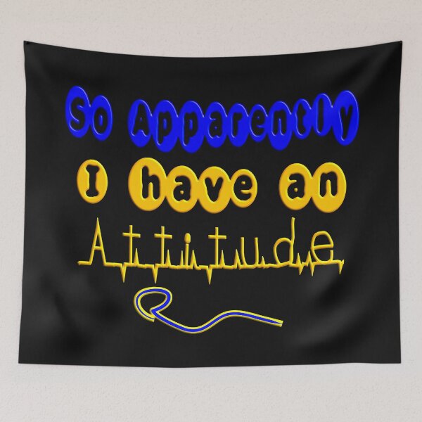 Item preview,  SO APPARENTLY I HAVE AN ATTITUDE FUNNY SARCASTIC designed and sold by Ralek.