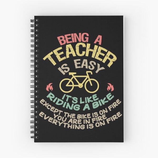 Item preview, being a teacher is easy its like riding a bike except the bike is on fire you are on fire everything is on fire and youre on fire: distress teachers style/ vintage color/ bike style designed and sold by Houssemanthony.