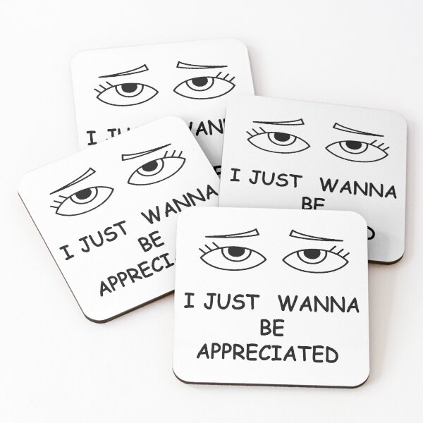 Item preview, I just wanna be appreciated- positive quote designed and sold by HINDAM4U.
