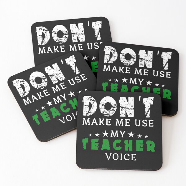 Item preview, Don't Make Me Use My Teacher Voice designed and sold by Imadovic.