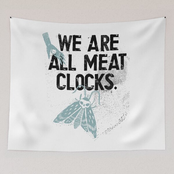 Item preview, We Are All Meat Clocks Existential Crisis designed and sold by kolbasound.