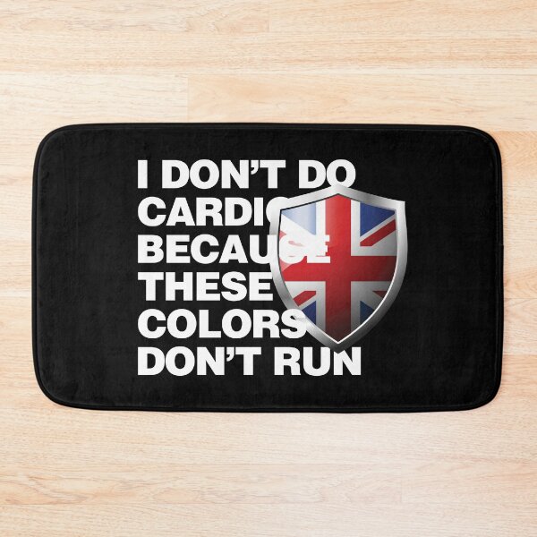 Item preview, I Dont Do Cardio Because These British United Kingdom Colors Dont Run designed and sold by elhefe.