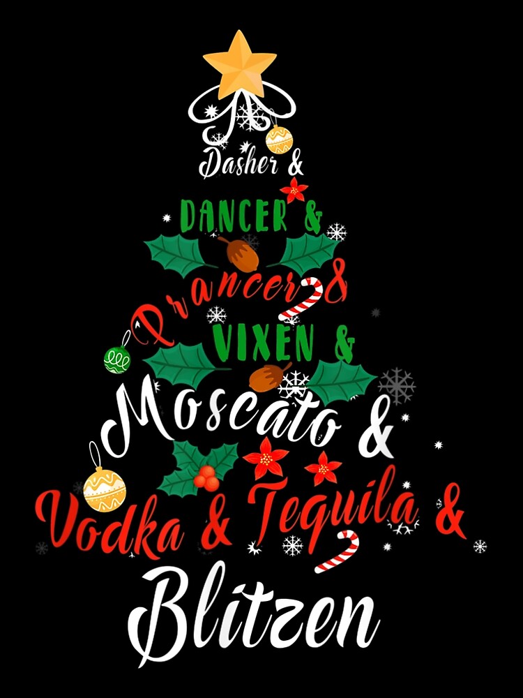 "Dasher Dancer Prancer Vixen Moscato Vodka Tequila Blitzen" Poster by