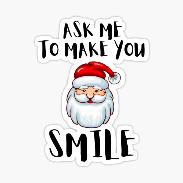 Item preview, Ask Me To Make You Smile designed and sold by Sasvika.