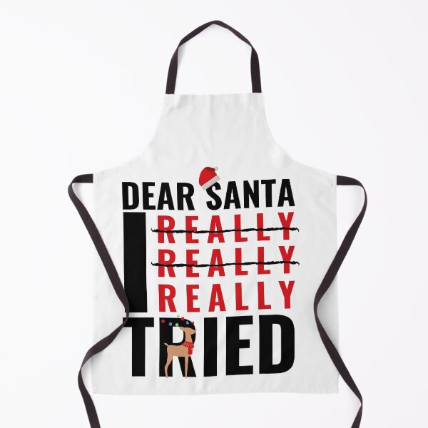 Item preview, DEAR SANTA I TRIED - CHRISTMAS FUNNY DESIGN designed and sold by Ausububu.
