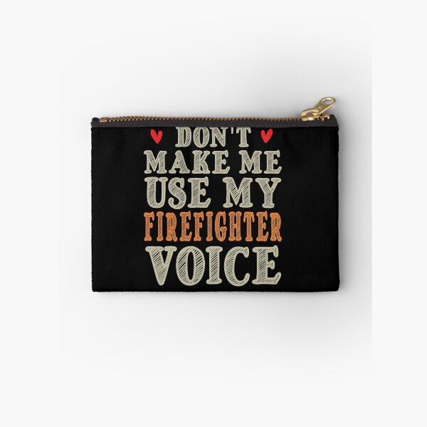 Item preview, Don't Make Me Use My Firefighter Voice, Cute Funny Gift Ideas For Fireman designed and sold by awesomedraw.