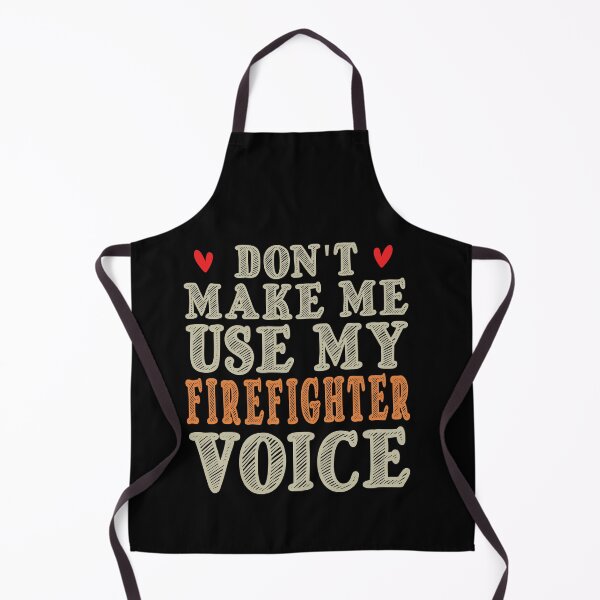 Item preview, Don't Make Me Use My Firefighter Voice, Cute Funny Gift Ideas For Fireman designed and sold by awesomedraw.