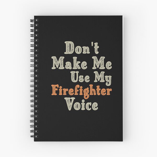 Item preview, Don't Make Me Use My Firefighter Voice, Cute Funny Gift Ideas For Fireman designed and sold by awesomedraw.