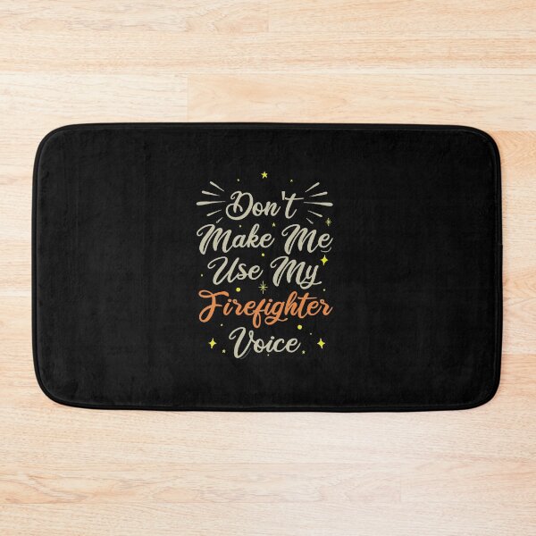 Item preview, Don't Make Me Use My Firefighter Voice, Cute Funny Gift Ideas For Fireman designed and sold by awesomedraw.