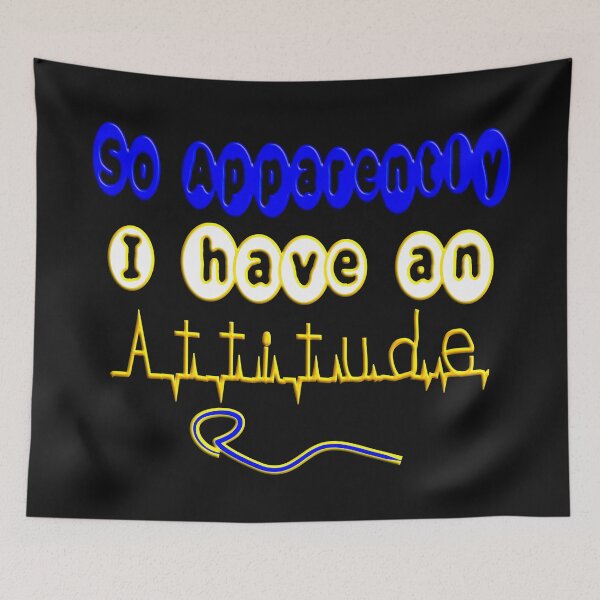 Item preview,  SO APPARENTLY I HAVE AN ATTITUDE FUNNY SARCASTIC designed and sold by Ralek.