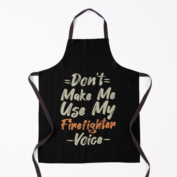Item preview, Don't Make Me Use My Firefighter Voice, Cute Funny Gift Ideas For Fireman designed and sold by awesomedraw.