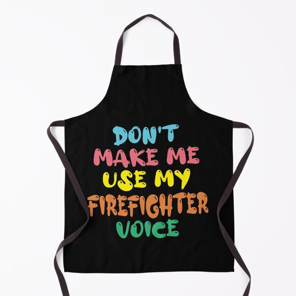 Item preview, Don't Make Me Use My Firefighter Voice, Cute Funny Gift Ideas For Fireman designed and sold by awesomedraw.