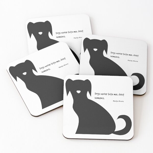 Item preview, Dogs never bite me. Just humans designed and sold by JoAnnFineArt.