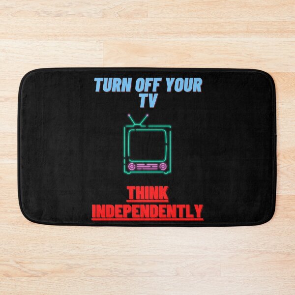 Item preview, Turn Off Your TV Think Independently designed and sold by UnderCloud.
