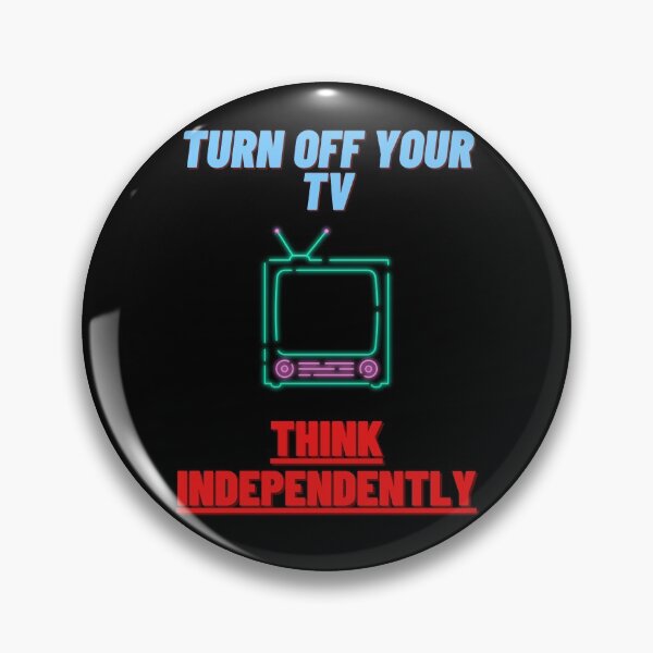 Item preview, Turn Off Your TV Think Independently designed and sold by UnderCloud.