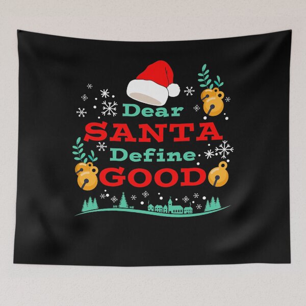 Item preview, Dear Santa Define Good Funny Team Nice Christmas Gifts designed and sold by IyadBro.