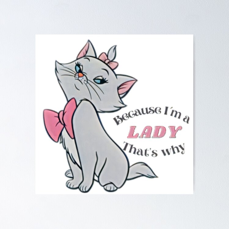 Because I'm a lady. Marie aristocats. Cute cats. Sticker