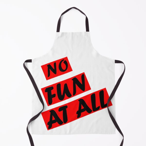 Item preview,  NO FUN AT ALL designed and sold by YOUR SHOP.