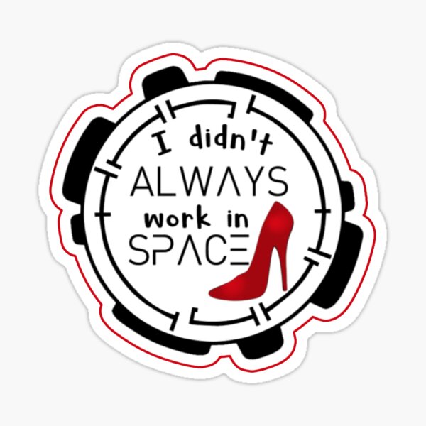 Item preview, Didn't always work in Space designed and sold by Caridad Cloud.
