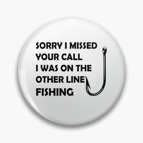 Item preview, Sorry I missed your call I was on the other line fishing designed and sold by Adel Qasem.