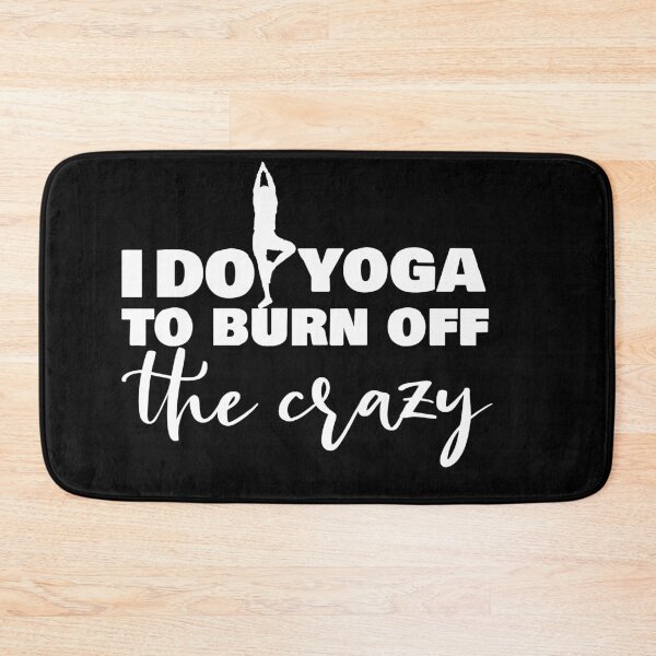 Item preview, i do yoga to burn off the crazy designed and sold by 0umStore.