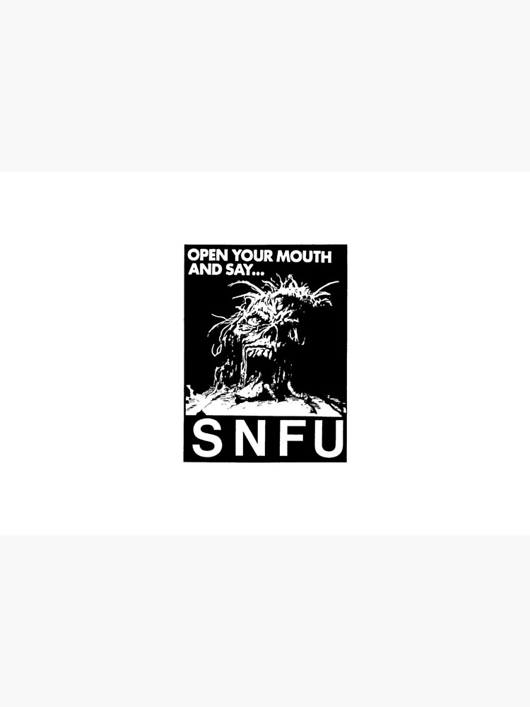 open your mouth and say snfu t shirt