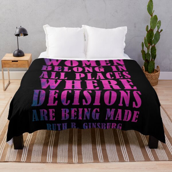 Item preview, Women Belong In All Places Where Decisions Are Being Made - RBG Quote designed and sold by JulianoZn97.