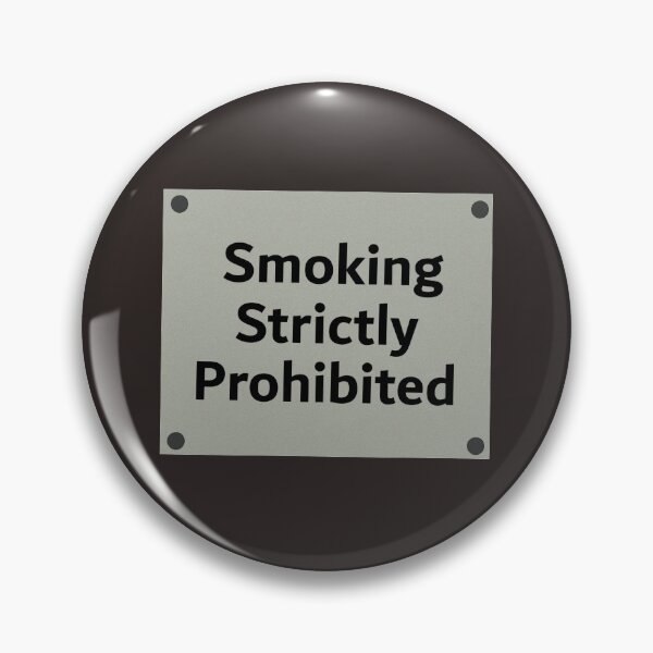 Item preview, You can't smoke in here designed and sold by WyrmKnave.